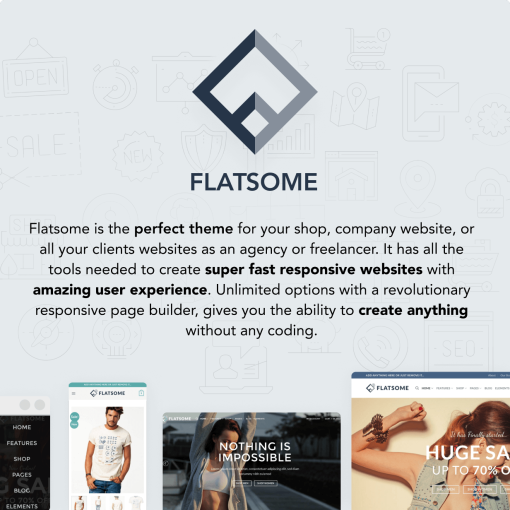 Flatsome theme for fast responsive websites creation.